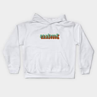 Anxious Kids Hoodie